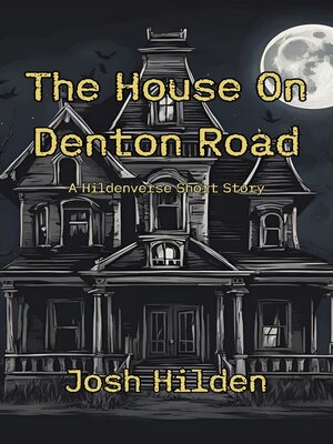 cover image of The House On Denton Road